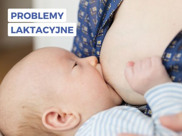 problemy laktacyjne