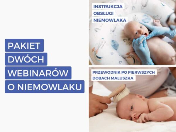 Pakiet webinarów o tym jak postępować z niemowlakiem
